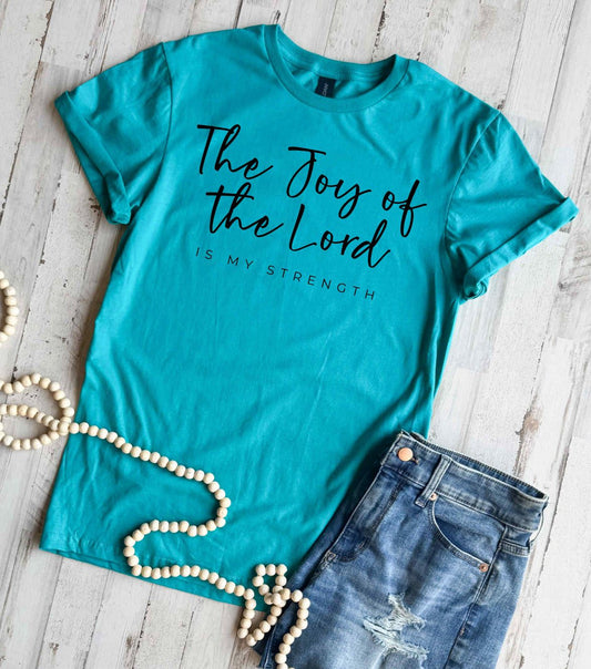 The Joy of the Lord Tee