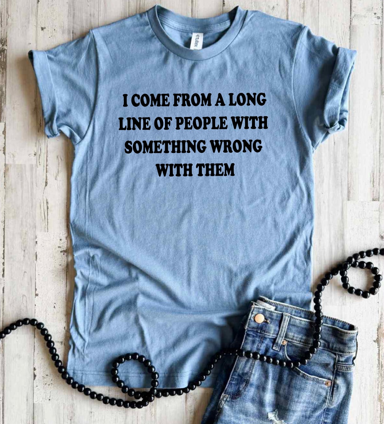 I Come From A Long Line Tee