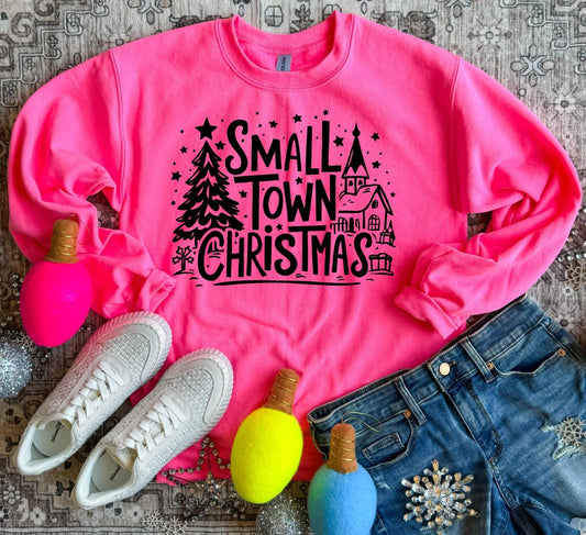 Small Town Christmas Neon Pink Sweatshirt